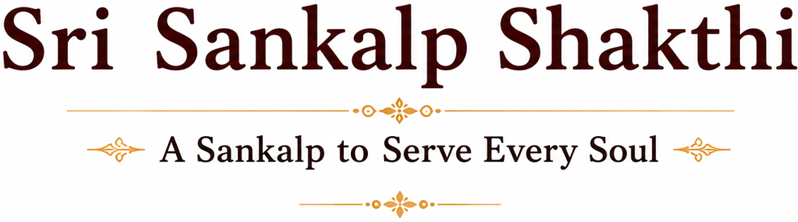 Sri Sankalp Shakthi — A Sankalp to Serve Every Soul